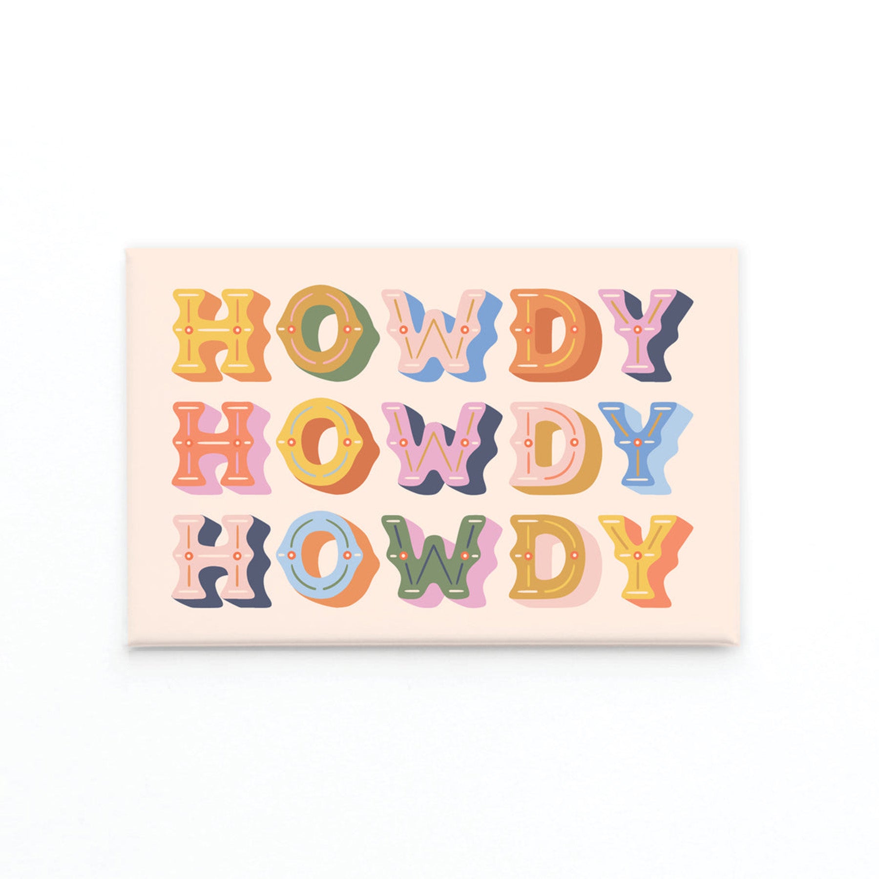 Howdy Refrigerator Magnet