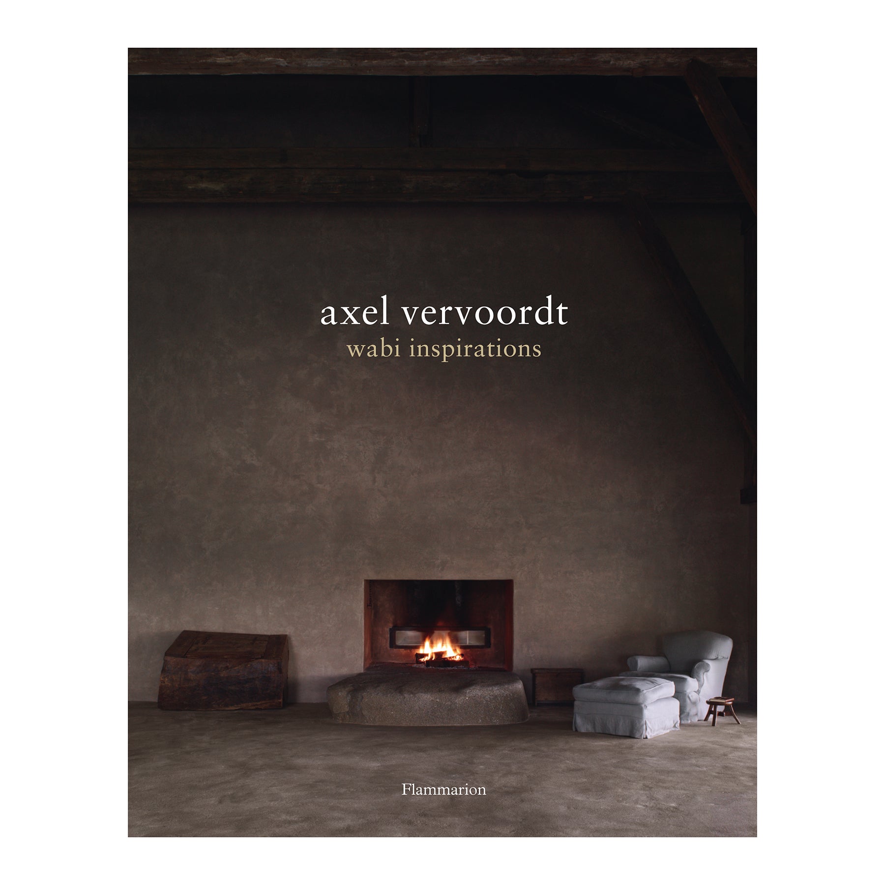Axel Vervoordt: Wabi Inspirations