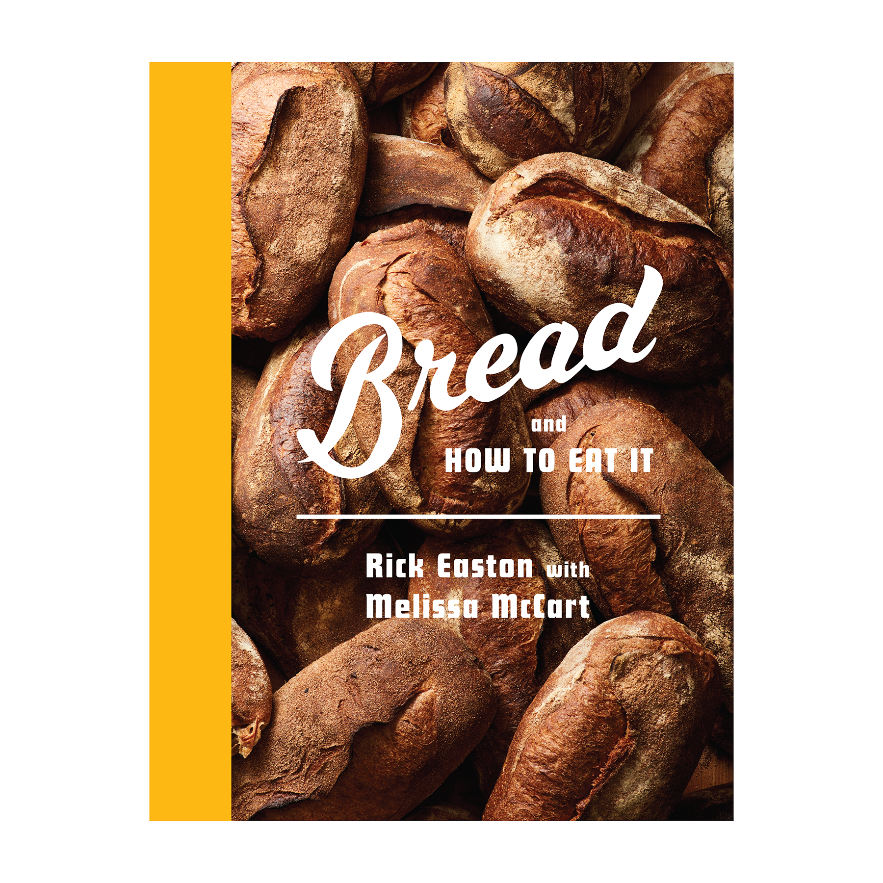 Bread and How To Eat It