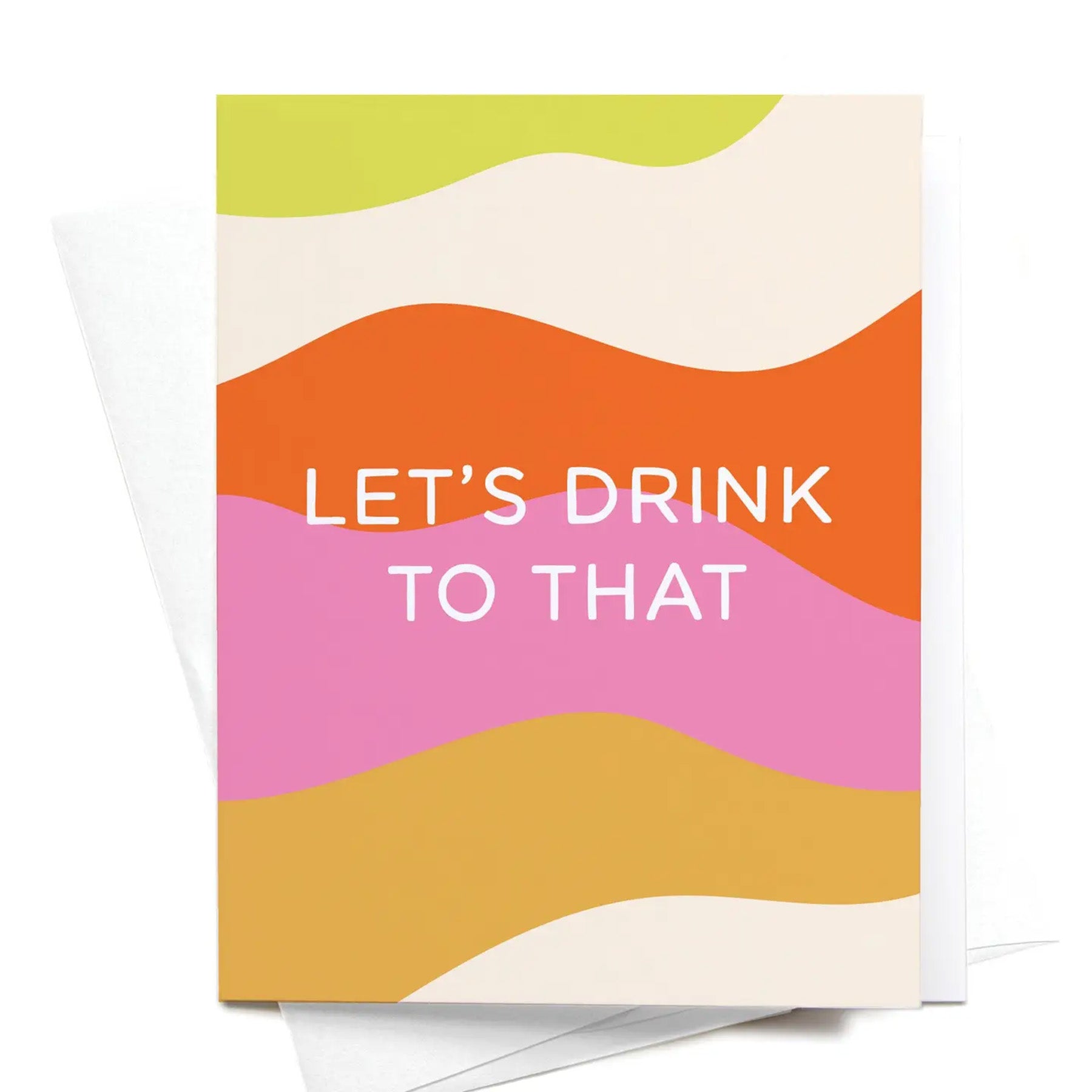Let's Drink To That Card