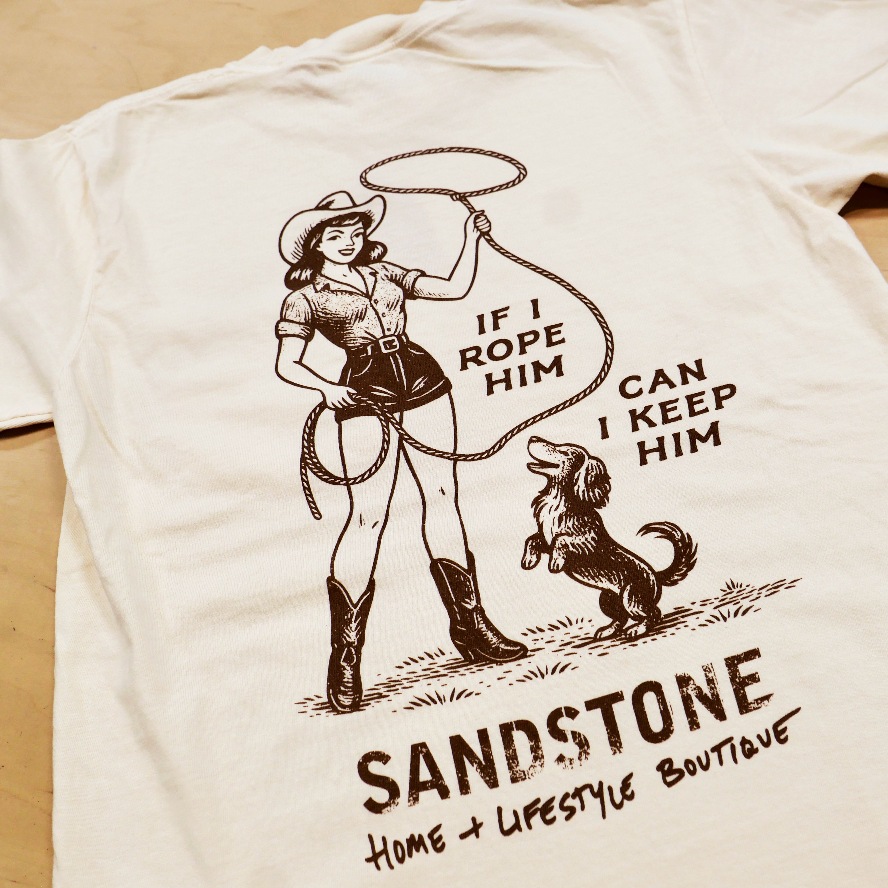 If I Rope Him T-Shirt