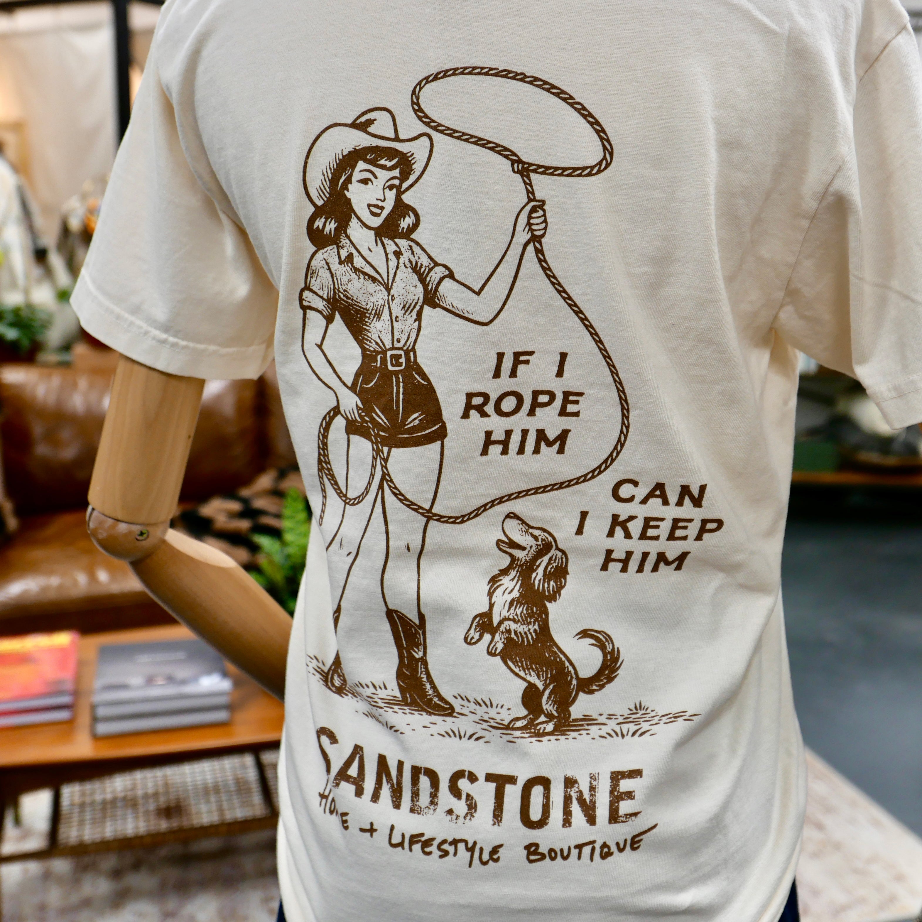 If I Rope Him T-Shirt