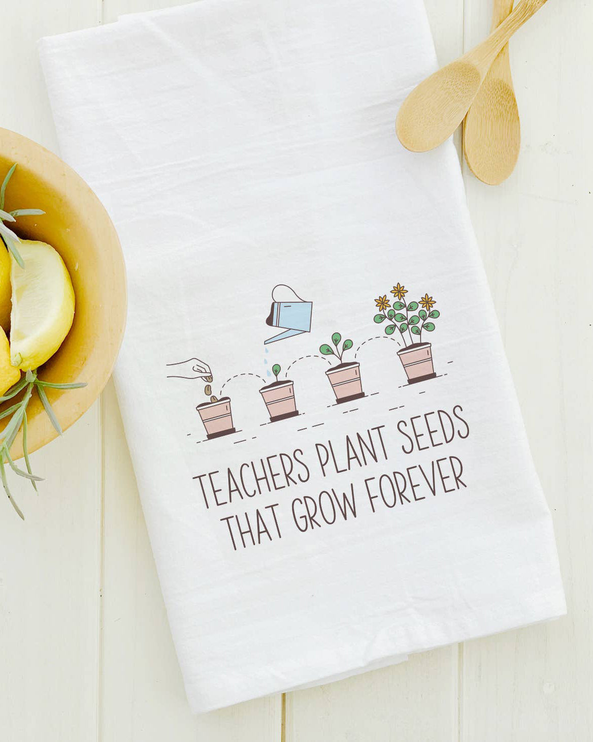 Teachers Plant Seeds Tea Towel